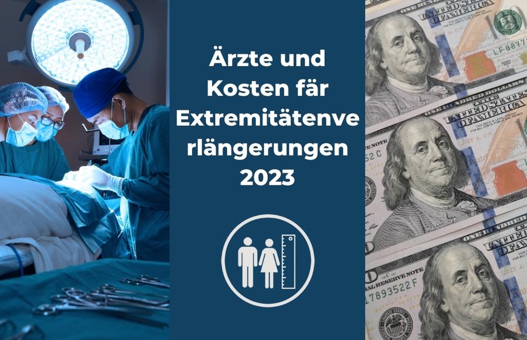 Ärzte und Kosten fär Extremitätenverlängerungen 2023